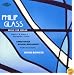 Music for Organ: the Music of Philip Glass/Christopher Bowers-Broadment