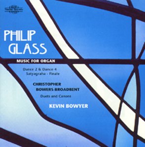 CD-Charts  Search : Glass / Bowers-Broadbent: Organ Music