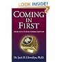 Coming in First: Twelve Keys to Being a Winner Every Day