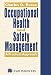 Occupational Health and Safety Management: A Practical Approach