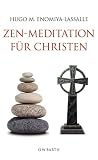 Zen-Meditation f�r Christen title=