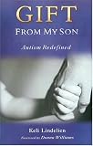 Books : Gift from My Son: Autism Redefined