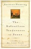The Relentless Tenderness of Jesus