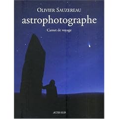 Astrophotographe : Carnet de voyage