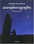 Astrophotographe : Carnet de voyage