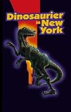 Dinosaurier in New York - Paul Hubschmid