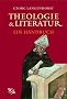 Theologie & Literatur: Ein Handbuch