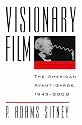 Visionary Film: The American Avant-Garde, 1943-2000