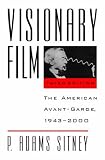Visionary Film: The American Avant-Garde, 1943-2000
