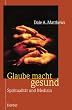 Glaube macht gesund
