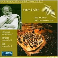 James Levine : Documents of the Munich Years, Vol 7-GERSHIWIN, HARBISON SYMPHONY NO.3 & IVES SYMPHONY NO.2