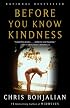 Before You Know Kindness
