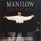 Greatest Hits: The Platinum Collection by Barry Manilow