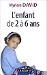 2 � 6 ans : Vie affective et probl�mes familaux