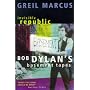 Invisible Republic: Bob Dylan's Basement Tapes
