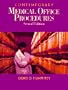 Contemporary Medical Office Procedures (Medical Assisting Exam Review: Preparation for the CMA, Rma, & Cmas)