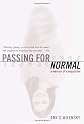 Passing for Normal: A Memoir of Compulsion
