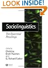 Sociolinguistics: The Essential Readings