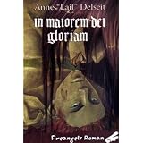 In maiorem dei gloriam: Zum h�heren Ruhme Gottesvon "Nina Nowacki"