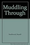 Muddling through