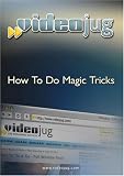 How To Do Magic Tricks
