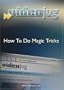 How To Do Magic Tricks