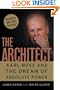 The Architect: Karl Rove and the Dream of Absolute Power