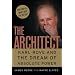 The Architect: Karl Rove and the Dream of Absolute Power