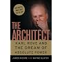 The Architect: Karl Rove and the Dream of Absolute Power