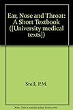 Ear, nose and throat : a short textbook