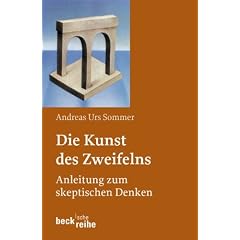 Die Kunst des Zweifelns: Anleitung zum skeptischen Denken