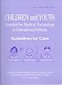 Children and Youth Assisted by Medical Technology in Educational Settings: Guidelines for Care