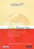Revue Dunod  / Risque Pays 2006 : Europe, Amériques, Asie, Afrique du Nord, Proche et Moyen-Orient, Afrique subsaharienne : 152 pays à portée de main