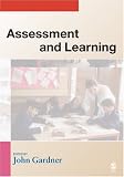 Assessment and Learning: Theory, Policy and Practice