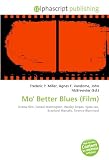 Mo Better Blues (Film): Drama film, Denzel Washington, Wesley Snipes, Spike Lee, Branford Marsalis, Terence Blanchard