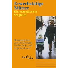 Erwerbst�tige M�tter. Ein europ�ischer Vergleich.