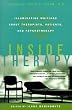 Inside Therapy: Illuminating Writings about Therapists, Patients, and Psychotherapy