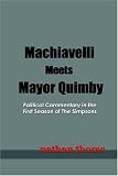 Machiavelli Meets Mayor Quimby: Political Commentary in the First Season of The Simpsons