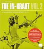The In-Kraut Vol. 2 - Hip Shaking Grooves Made In Germany 1967-1974
