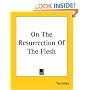 On The Resurrection Of The Flesh