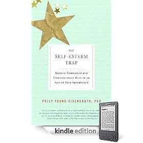 The Self-Esteem Trap: Raising Confident and Compassionate Kids in an Age of Self-Importance