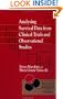 Analysing Survival Data from Clinical Trials and Observational Studies