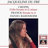 Jacqueline du Pre - Chopin: Cello Sonata in G minor, Franck: Sonata in A / Barenboim