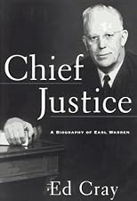 Chief Justice: A Biography of Earl Warren