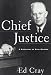Chief Justice: A Biography of Earl Warren