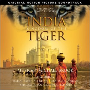 India Kingdom of the Tiger Michael Brook