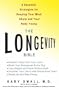 The Longevity Bible: 8 Essential Strategies for Keeping Your Mind Sharp and Your Body Young