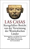 Kurzgefa�ter Bericht von der Verw�stung der Westindischen L�nder (insel taschenbuch) - Bartolom� de Las Casas