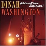 What a Difference a Day Makes - Dinah Washington