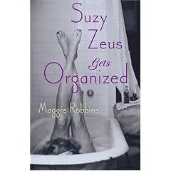 Suzy Zeus Gets Organized (Tin House)